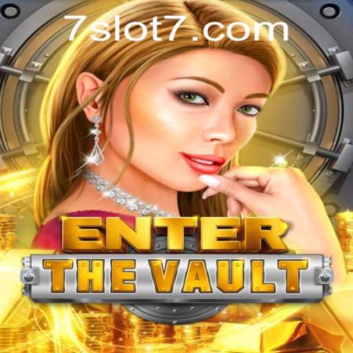 EntertheVault: A Deep Dive into the Thrilling World of Slot7