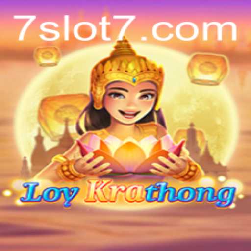LoyKrathong: Dive into the Enchanting World of Slot7 Gaming