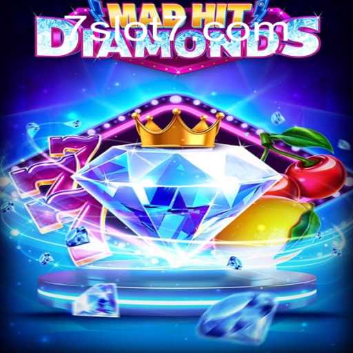 MadHitDiamonds: Unveiling the Exciting World of Slot7